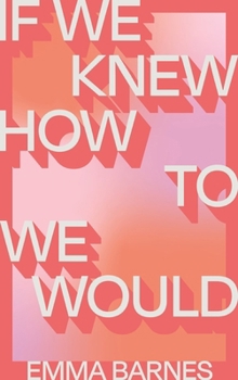 Paperback If We Knew How to We Would Book