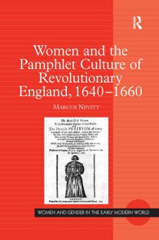 Paperback Women and the Pamphlet Culture of Revolutionary England, 1640-1660 Book