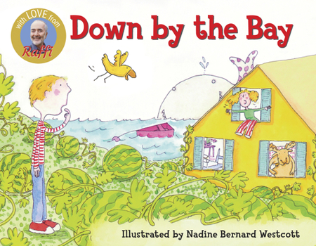 Down By the Bay (Raffi Songs to Read) - Book  of the Raffi Songs to Read