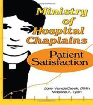 Hardcover Ministry of Hospital Chaplains: Patient Satisfaction Book