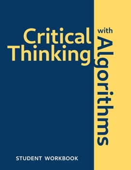 Paperback Critical Thinking With Algorithms: Student Workbook Book