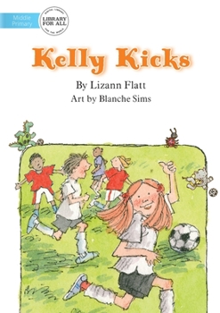 Paperback Kelly Kicks Book