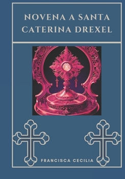 Paperback Novena a Santa Caterina Drexel [Italian] Book