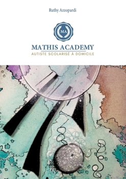 Paperback Mathis Academy: Autiste scolarisé à domicile - GS et CP [French] Book