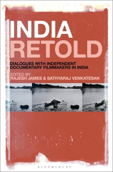 Paperback India Retold: Dialogues with Independent Documentary Filmmakers in India Book