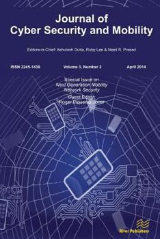 Paperback Journal of Cyber Security and Mobility 3-2, Special Issue on Next Generation Mobility Network Security Book