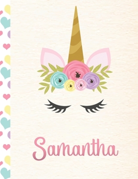 Samantha: Personalized Unicorn Primary Story Journal For Girls With Pink Name | Half Ruled Dotted Midline and Blank Picture Space | Kindergarten to ... | Grades K-2 Composition School Exercise Book