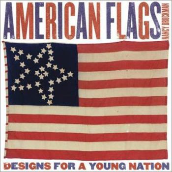 Hardcover American Flags: Designs for a Young Nation Book