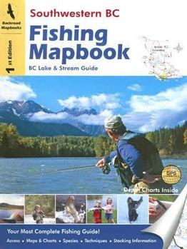 Spiral-bound Southwestern BC Fishing Mapbook: BC Lake & Stream Guide Book