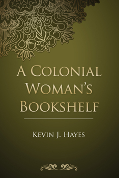 Paperback A Colonial Woman's Bookshelf Book