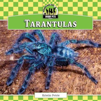Tarantulas - Book  of the Unique Pets