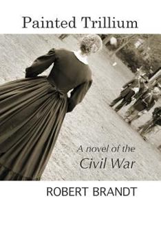 Paperback Painted Trillium: A novel of the Civil War Book