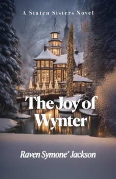 Paperback The Joy of Wynter: A Staten Sisters Novel Book