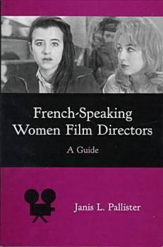 Hardcover French-Speaking Women Film Directors: A Guide Book