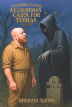 Tales From The Rook: A Christmas Carol For Tobias (Welcome to The Rook!)