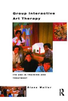 Paperback Group Interactive Art Therapy: Its use in training and treatment Book