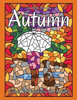 Paperback Autumn Color by Numbers for Adults: Stained Glass Color by Number Coloring Book