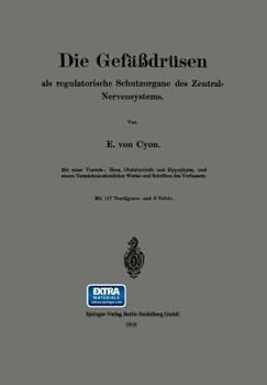 Paperback Die Gefäßdrüsen: ALS Regulatorische Schutzorgane Des Zentral-Nervensystems [German] Book
