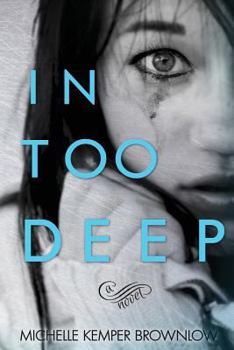 In Too Deep - Book  of the In Too Deep