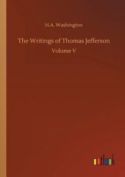 Paperback The Writings of Thomas Jefferson Book