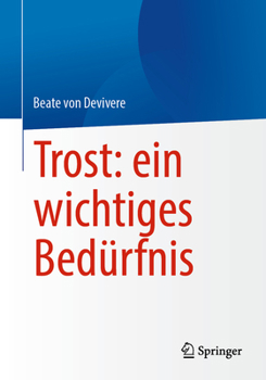Paperback Trost: Ein Wichtiges Bedürfnis [German] Book