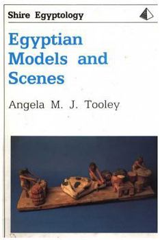 Paperback Egyptian Models and Scenes (Shire Egyptology) Book