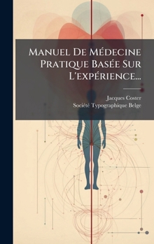 Hardcover Manuel De MÃ(c)decine Pratique BasÃ(c)e Sur L'expÃ(c)rience... [French] Book