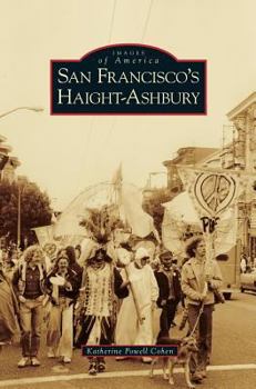San Francisco's Haight-ashbury - Book  of the Images of America: California