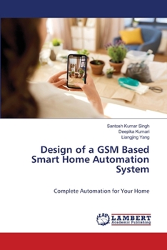 Paperback Design of a GSM Based Smart Home Automation System Book