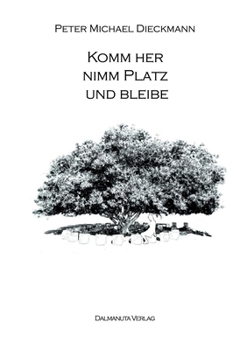 Paperback Komm her, nimm Platz und bleibe: Eine Einladung an dein wahres Selbst [German] Book