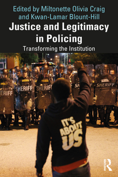 Paperback Justice and Legitimacy in Policing: Transforming the Institution Book