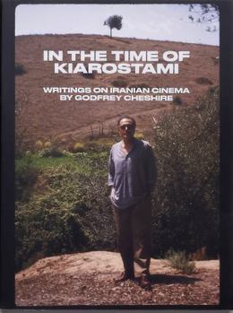 Paperback In the Time of Kiarostami: Writings on Iranian Cinema Book