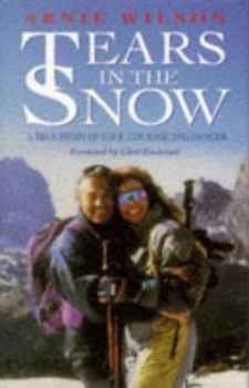 Hardcover Tears in the Snow: A True Story of Love, Courage and Danger Book