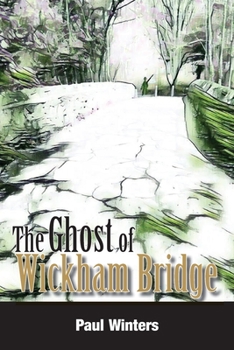 Paperback The Ghost of Wickham Bridge Book