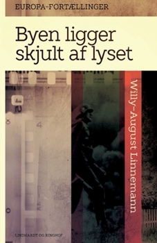 Byen ligger skjult af lyset