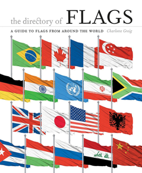 Hardcover The Directory of Flags: A Guide to Flags from Around the World Book