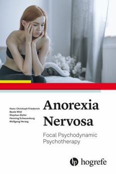 Paperback Anorexia Nervosa: Focal Psychodynamic Psychotherapy Book