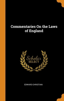 Hardcover Commentaries On the Laws of England Book
