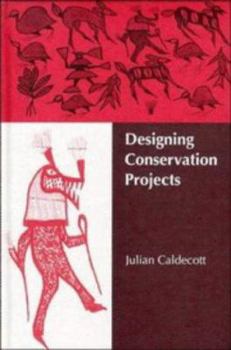 Hardcover Designing Conservation Projects Book