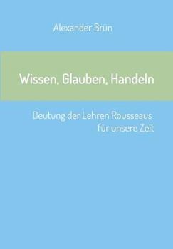 Paperback Wissen, Glauben, Handeln [German] Book