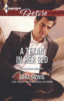 A Texan in Her Bed - Book #2 of the Lone Star Legends