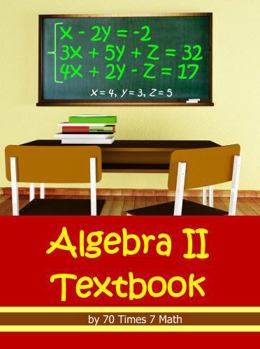 Hardcover 70 Times 7 Math: Algebra II Textbook Book