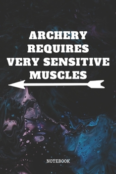 Paperback Notebook: Archery Quote / Saying Archery Training Coach Planner / Organizer / Lined Notebook (6" x 9") Book