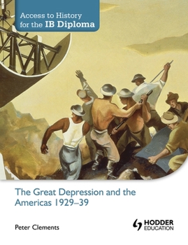 Paperback Access to History for the Ib Diploma: The Great Depression and the Americas 1929-39: Hodder Education Group Book