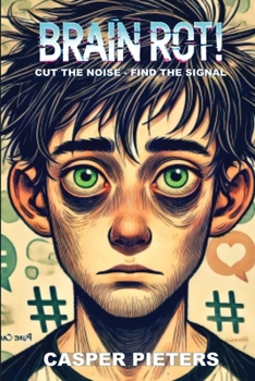Paperback Brain Rot!: Cut the Noise - Find the Signal Book