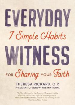 Paperback Everyday Witness: 7 Simple Habits for Sharing Your Faith Book