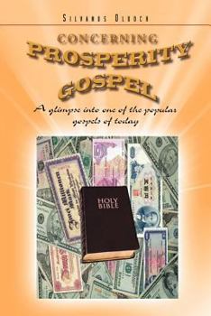 Paperback Concerning Prosperity Gospel: A glimpse into one of the popular gospels of today Book
