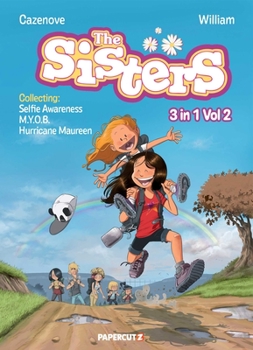 Paperback The Sisters 3 in 1 Vol. 2: Collecting Selfie Awareness, M.Y.O.B., and Hurricane Maureen Book