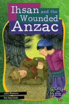 Paperback Ihsan and the Wounded Anzac Book