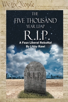Paperback The 5,000 Year Leap R. I. P. A Faux Liberal Rebuttal Book